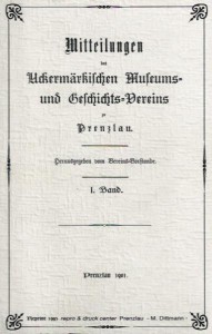 Vorstand Uckermärkischer Museums- und Geschichts- Verein, Mitteilungen des Uckermärkischen Museums- und Geschichtsvereins zu Prenzlau. Band 1, 1901–1902