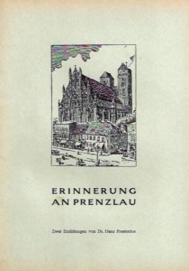 Landsmannschaft Berlin – Mark Brandenburg, Landesverband Schleswig-Holstein e. V. (Hrsg.), Erinnerungen an Prenzlau. Zwei Erzählungen von Dr. Hans Praetorius. (ohne Jahr)