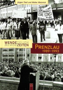 Jürgen Theil, Walter Matznick Wendezeiten: Prenzlau 1989–1993