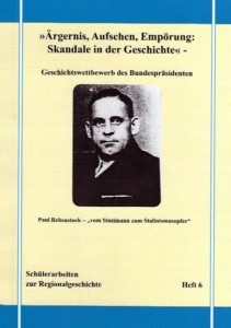 Paulina Schilling/Carsten Bartel, Paul Rebenstock – „vom Stasimann zum Stalinismusopfer“.