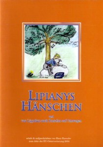 Hans Kassube, Lipianys Hänschen und von Lipphene nach Prenzlau auf Umwegen. (2004)