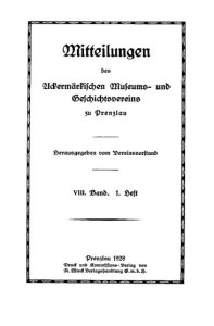 08_Mitteilungen-UMGVP_08Vorstand Uckermärkischer Museums- und Geschichts- Verein, Mitteilungen des Uckermärkischen Museums- und Geschichts- Vereins zu Prenzlau. Band 8, 1928–1932