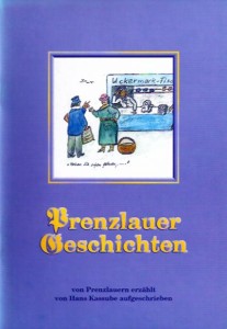 Hans Kassube, Prenzlauer Geschichten. (2003)