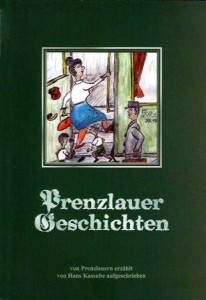 Hans Kassube, Prenzlauer Geschichten. (2008)