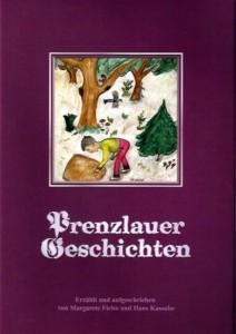 Hans Kassube, Prenzlauer Geschichten. (2010)