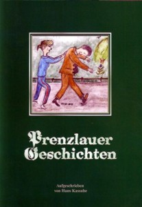 Hans Kassube, Prenzlauer Geschichten. (2011)