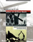 Schwedt von 1933 bis 1945: Leben im Dritten Reich. Zwischen Einschulung und Einberufung. (2012)