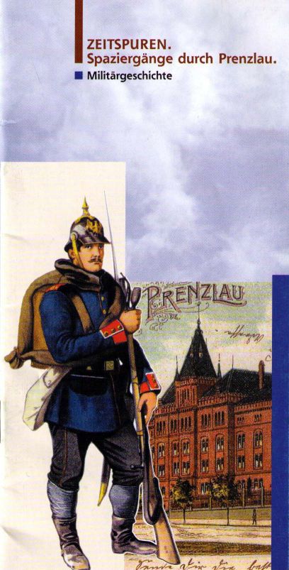 Zeitspuren. Spaziergänge durch Prenzlau. Militärgeschichte. 2001