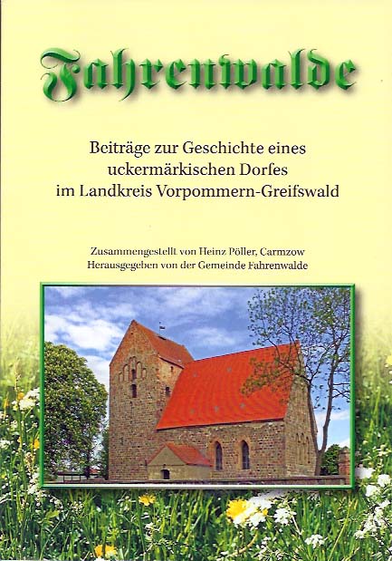 Beiträge zur Geschichte eines uckermärkischen Dorfes im Landkreis Vorpommern-Greifswald. (2013)