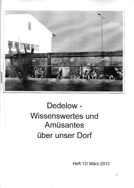 Dedelow – Wissenswertes uns Amüsantes über unser Dorf. (Heft 12, 2012)