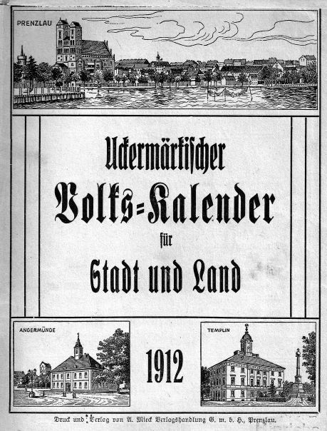 Uckermärkischer Volks-Kalender für Stadt und Land 1912.