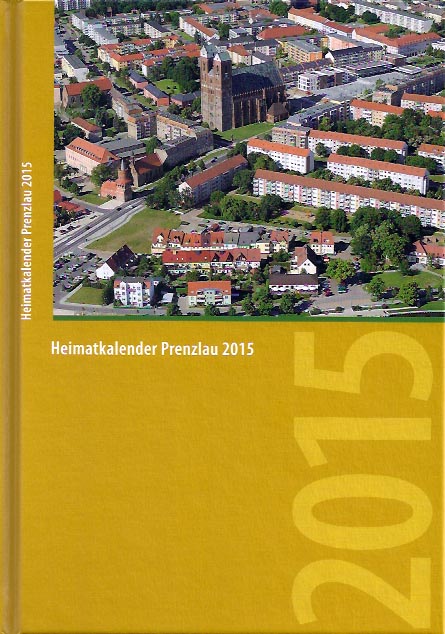 Heimatkalender Prenzlau 2015. (2014)