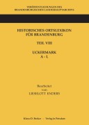 L. Enders: Historisches Ortslexikon Brandenburg, Uckermark, A-L (1986):