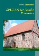 Spuren der Familie Praetorius