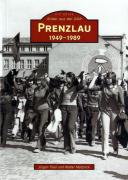 Jürgen Theil / Walter Matznick: Prenzlau 1949–1989. (2008)